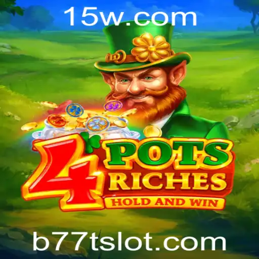 4potsriches e a Revolução Lúdica com b77t
