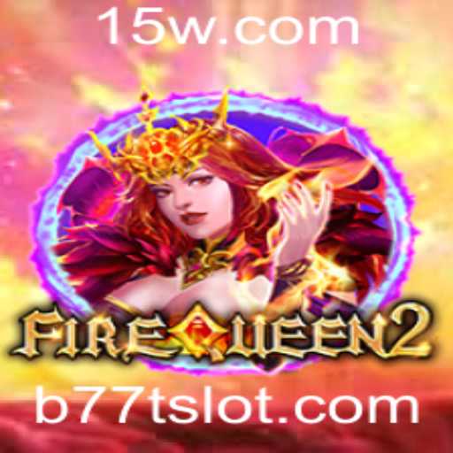 Explorando o Universo de FireQueen2: A Emoção do Novo Jogo Revolucionário